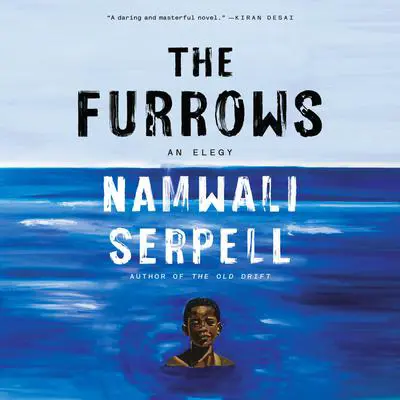 The Furrows: A Novel Audibook, by Namwali Serpell