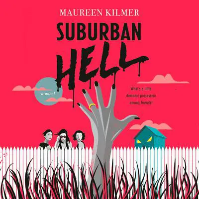Suburban Hell Audibook, by Maureen Kilmer