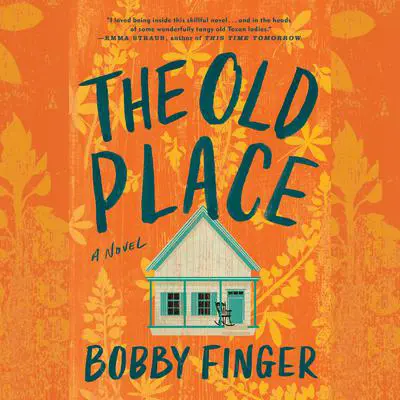 The Old Place Audibook, by Bobby Finger