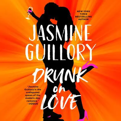 Drunk on Love Audibook, by Jasmine Guillory