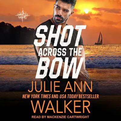 Shot Across the Bow Audibook, by Julie Ann Walker