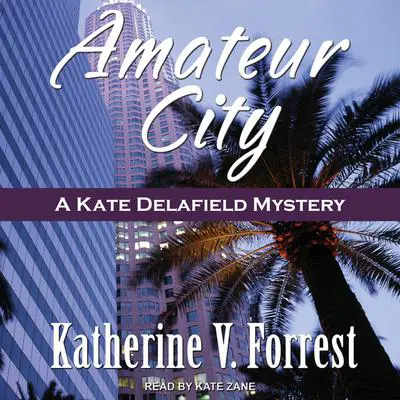 Amateur City Audibook, by Katherine V. Forrest