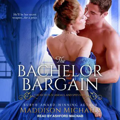 The Bachelor Bargain Audibook, by Maddison Michaels