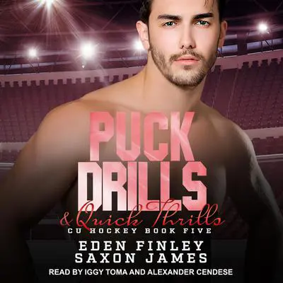 Puck Drills & Quick Thrills Audibook, by Eden Finley
