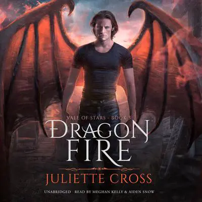 Dragon Fire Audibook, by Juliette Cross