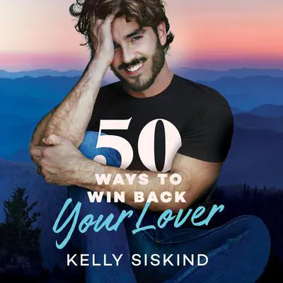 50 Ways to Win Back Your Lover Audibook, by Kelly Siskind