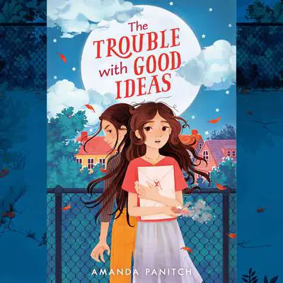 The Trouble with Good Ideas Audibook, by Amanda Panitch