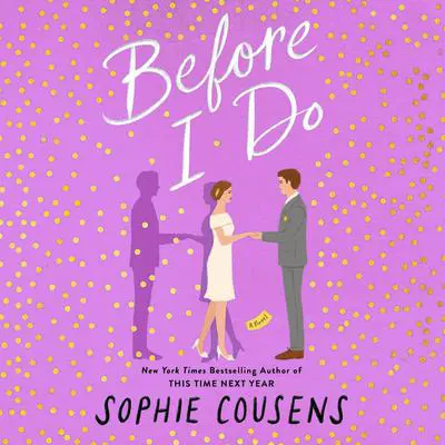 Before I Do Audibook, by Sophie Cousens