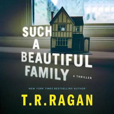 Such a Beautiful Family Audibook, by T. R. Ragan