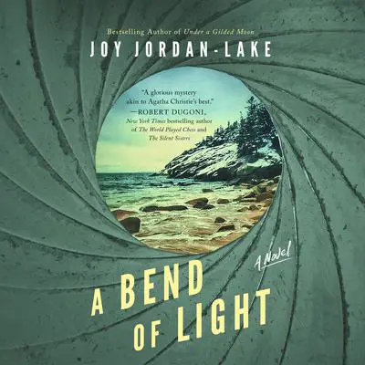 A Bend of Light: A Novel Audibook, by Joy Jordan-Lake