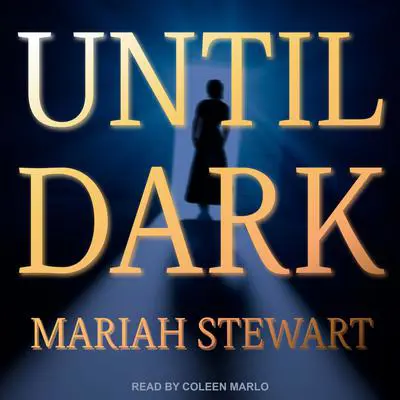 Until Dark Audibook, by Mariah Stewart