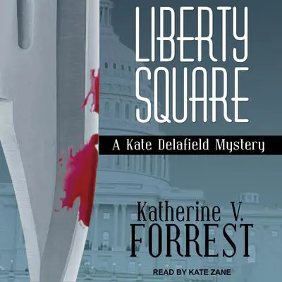 Liberty Square Audibook, by Katherine V. Forrest