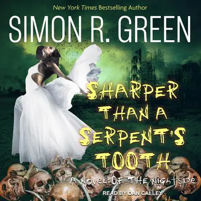 Sharper Than a Serpent's Tooth Audibook, by Simon R. Green