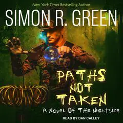 Paths Not Taken Audibook, by Simon R. Green