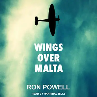Wings Over Malta Audibook, by Ron Powell
