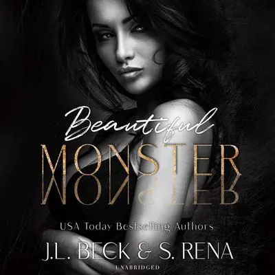 Beautiful Monster: A Dark Stalker Mafia Romance Audibook, by J. L. Beck