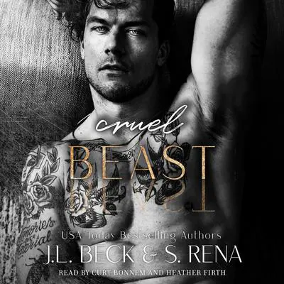 Cruel Beast: A Dark Forced Marriage Mafia Romance Audibook, by J. L. Beck