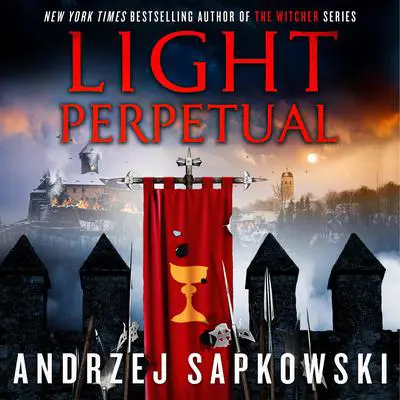 Light Perpetual Audibook, by Andrzej Sapkowski