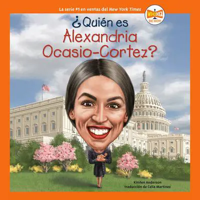 ¿Quién es Alexandria Ocasio-Cortez? Audibook, by Kirsten Anderson