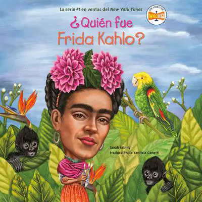 ¿Quién fue Frida Kahlo? Audibook, by Sarah Fabiny