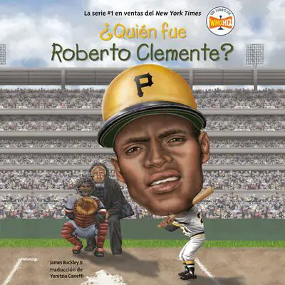¿Quién fue Roberto Clemente? Audibook, by James Buckley