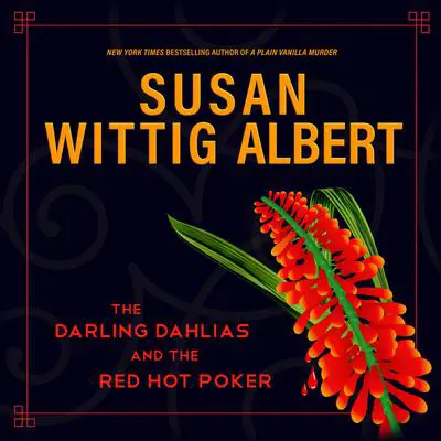 The Darling Dahlias and the Red Hot Poker Audibook, by Susan Wittig Albert
