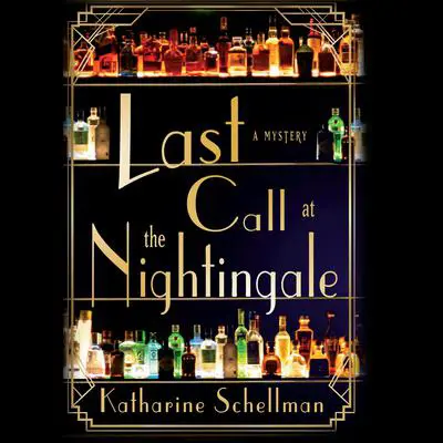 Last Call at the Nightingale Audibook, by Katharine Schellman
