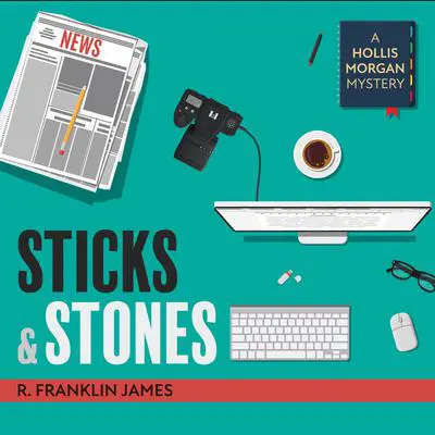 Sticks & Stones Audibook, by R. Franklin James