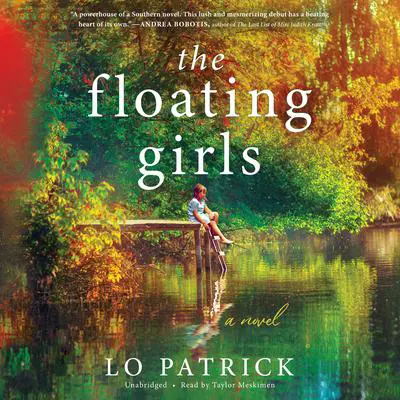 The Floating Girls: A Novel Audibook, by Lo Patrick