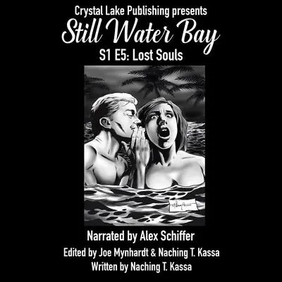 Still Water Bay S1 E5 : Lost Souls Audibook, by Naching T. Kassa