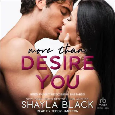 More Than Desire You Audibook, by Shayla Black