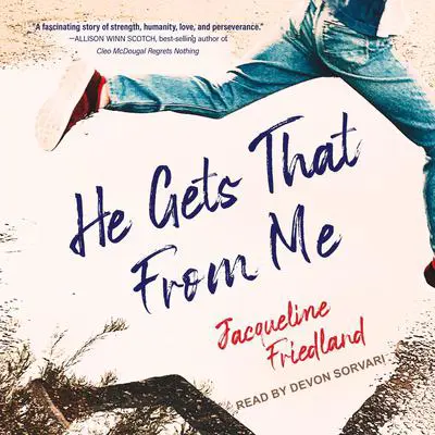 He Gets That From Me Audibook, by Jacqueline Friedland