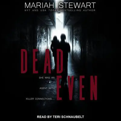 Dead Even Audibook, by Mariah Stewart