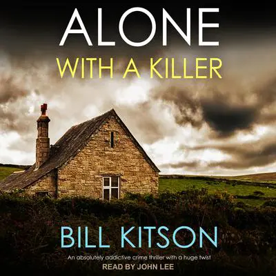 Alone With a Killer Audibook, by Bill Kitson
