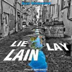 Lie Lay Lain Audibook, by Bryn Greenwood