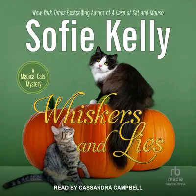 Whiskers and Lies Audibook, by Sofie Kelly