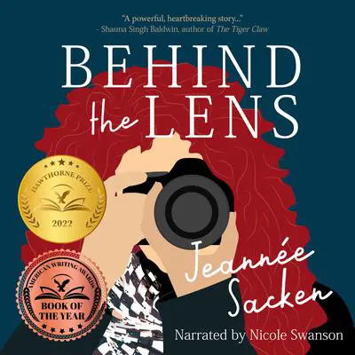 Behind the Lens Audibook, by Jeannée Sacken