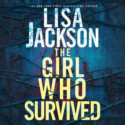 The Girl Who Survived Audibook, by Lisa Jackson