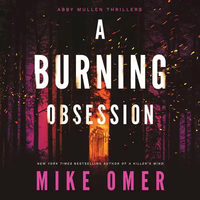 A Burning Obsession Audibook, by Mike Omer