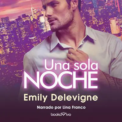 Una Sola Noche Audibook, by Emily Delevigne