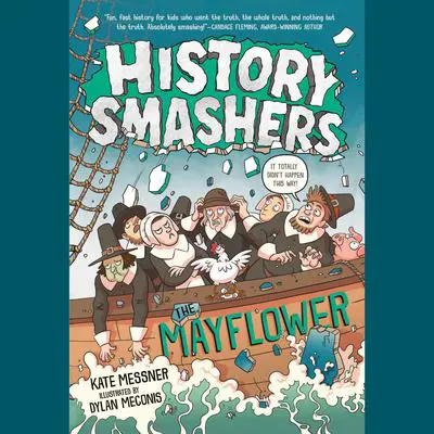 History Smashers: The Mayflower Audibook, by Kate Messner
