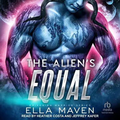 The Alien's Equal Audibook, by Ella Maven