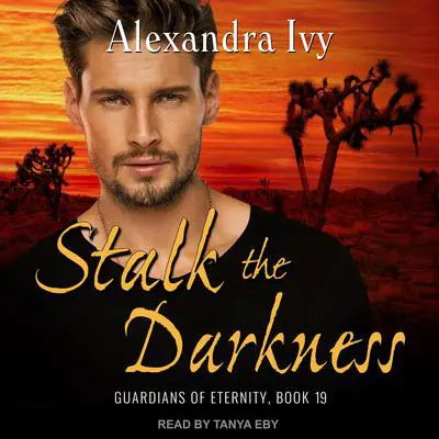 Stalk the Darkness Audibook, by Alexandra Ivy