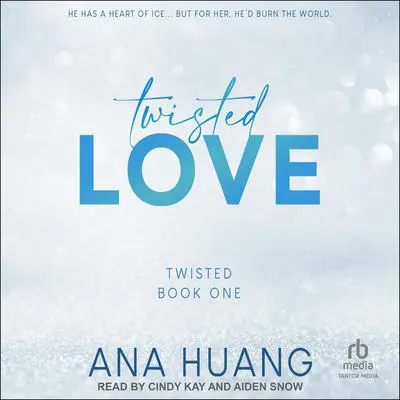 Twisted Love Audibook, by Ana Huang
