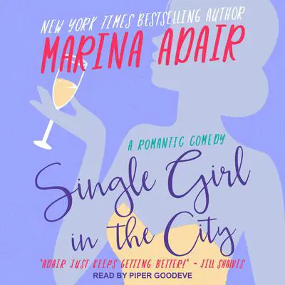 Single Girl in the City: A Romantic Comedy Audibook, by Marina Adair