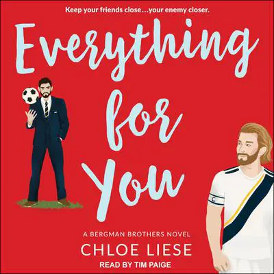 Everything For You Audibook, by Chloe Liese