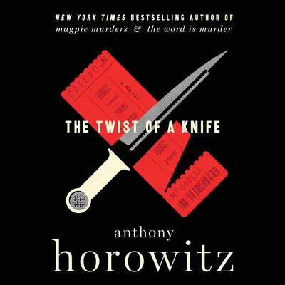 The Twist of a Knife: A Novel Audibook, by Anthony Horowitz