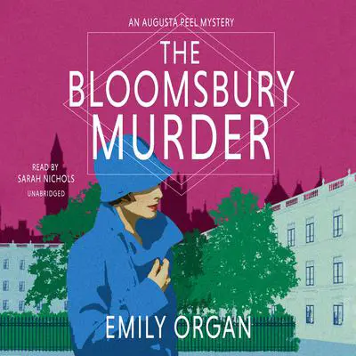 The Bloomsbury Murder Audibook, by Emily Organ