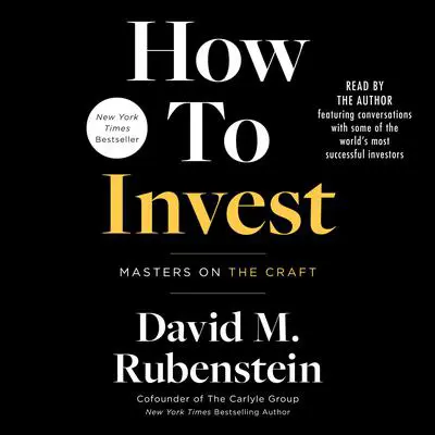 How to Invest Audibook, by David M. Rubenstein