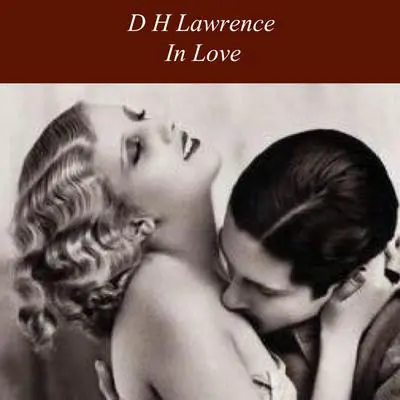 In Love Audibook, by D. H. Lawrence